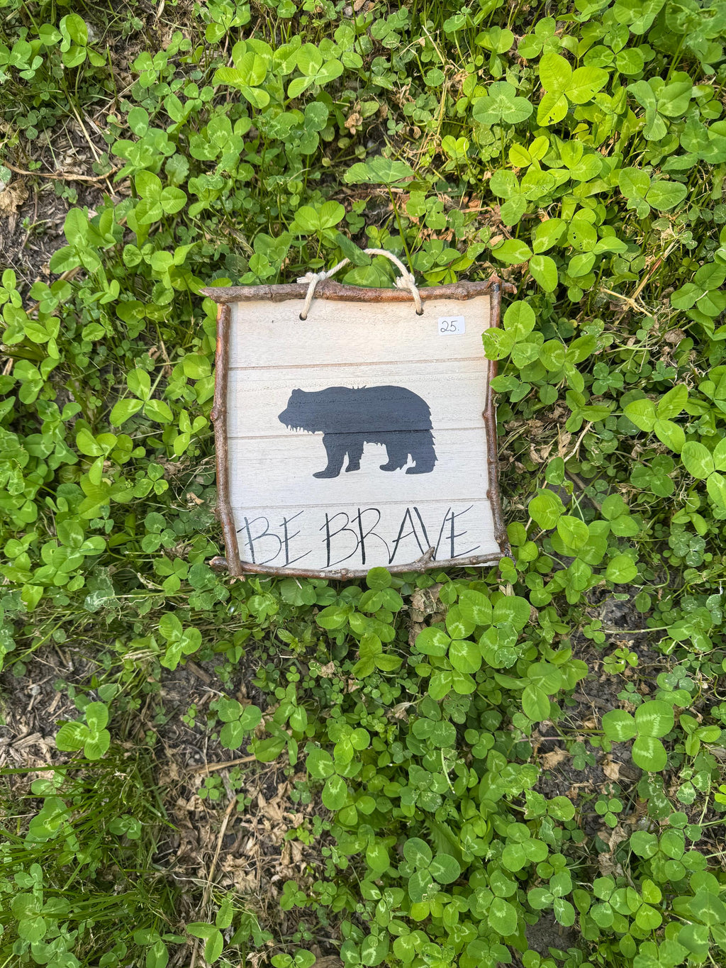 Be Brave Bear Sign